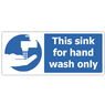 This Sink Is for Hand Wash Only Sign x 3
